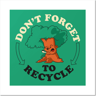 Don't forget to recycle Posters and Art